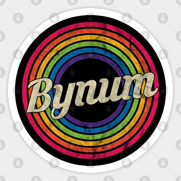 Bynum - Retro Rainbow Faded-Style Sticker by MaydenArt